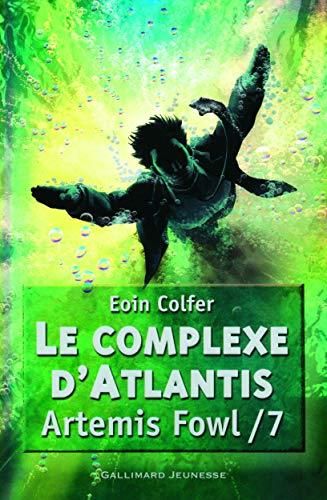Artemis fowl 7 : le complexe d'atlantis